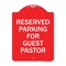 Signmission Reserved Parking for Guest Pastor, Red & White Aluminum Architectural Sign, 18" x 24", RW-1824-23102 A-DES-RW-1824-23102 - alternate 1